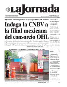 JUEVES 14 DE MAYO DE 2015 MÉXICO, DISTRITO FEDERAL • AÑO 31 • NÚMERO 11056 • www.jornada.unam.mx ■  La firma acumula pérdidas en bolsa por $9 mil 505 millones Miranda Nava