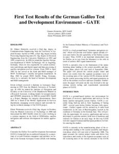 First Test Results of the German Galileo Test and Development Environment – GATE Guenter Heinrichs, IfEN GmbH Erwin Loehnert, IfEN GmbH Elmar Wittmann, IfEN GmbH