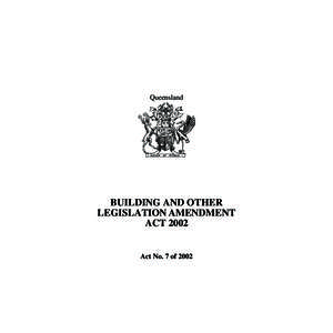 Queensland  BUILDING AND OTHER LEGISLATION AMENDMENT ACT 2002