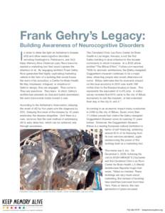 Frank Gehry’s Legacy: Building Awareness of Neurocognitive Disorders I  n order to shine the light on Alzheimer’s disease