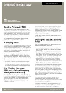 www.lpma.nsw.gov.au  dividing fences law Dividing Fences Act 1991 The Dividing Fences Act 1991 addresses how the cost of a