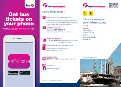 Get bus tickets on your phone Search your app store for ‘First Bus m-Tickets’  Useful information...