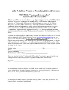 John W. Gallivan Program in Journalism, Ethics & Democracy AMST 30100: 