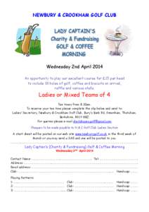 NEWBURY & CROOKHAM GOLF CLUB  Wednesday 2nd April 2014 An opportunity to play our excellent course for £15 per head to include 18 holes of golf, coffee and biscuits on arrival, raffle and various stalls.