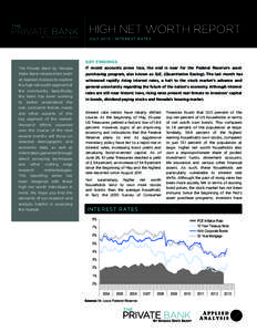HIGH NET WORTH REPORT JULY 2013 | INTEREST RATES KEY FINDINGS The Private Bank by Nevada State Bank retained the team