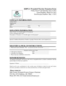 KRPGA Wounded Warrior Donation Form Friday June 8th and Saturday June 9, 2012 Form Deadline: March 20, 2012 Item Receipt Deadline: May 1, 2012  CONTACT INFORMATION____________________________