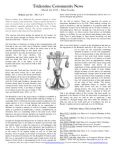 Tridentine Community News March 24, 2013 – Palm Sunday Religion and Art – Part 1 of 5 Recent columns have addressed the renewed interest in classic forms of sacred art and architecture. Today we reprint the first in 