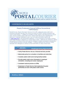 CONFERENCE HIGHLIGHTS Deputy Postmaster General Address Inconsistent USPS Policies Ronald Stroman, Deputy Postmaster General of the USPS, addressed postal credit union executives and board members from across the country