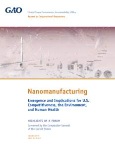 Science / Time / Impact of nanotechnology / Competitiveness / National Institute of Standards and Technology / Molecular nanotechnology / College of Nanoscale Science and Engineering / National Nanotechnology Initiative / Nanotechnology / Technology / Nanomanufacturing