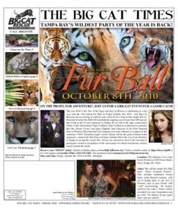 THE BIG CAT TIMES TAMPA BAY’S WILDEST PARTY OF THE YEAR IS BACK! FALL 2010 issue Lions on the Menu 3
