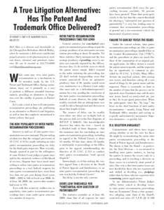 A True Litigation Alternative: Has The Patent And Trademark Office Delivered? by Herbert D. Hart III of McAndrews Held & Malloy Ltd.1 Herb Hart is a director and shareholder in