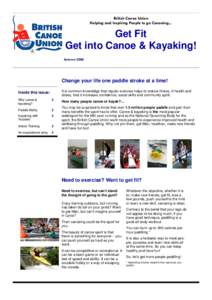 British Canoe Union Helping and Inspiring People to go Canoeing... Get Fit Get into Canoe & Kayaking! Autumn 2008