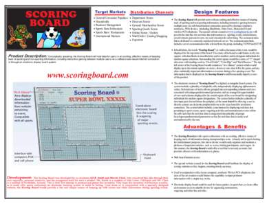 SCORING BOARD Target Markets • General Consumer Populace • Households