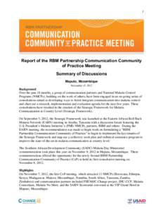 1  Report of the RBM Partnership Communication Community of Practice Meeting Summary of Discussions Maputo, Mozambique