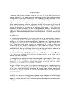 INTRODUCTION In fulfillment of the mandate set forth in Articles 91 and 112 of the Charter of the Organization of American States (OAS), I am pleased to present a report on the activities of the Organization and its fina