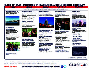 CLOSE UP WASHINGTON & PHILADELPHIA MIDDLE SCHOOL PROGRAM CLOSE UP WASHINGTON HIGH SCHOOL PROGRAM SUNDAY  MONDAY