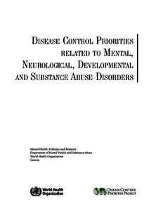 DISEASE CONTROL PRIORITIES RELATED TO MENTAL, NEUROLOGICAL, DEVELOPMENTAL AND SUBSTANCE ABUSE DISORDERS  Mental Health: Evidence and Research