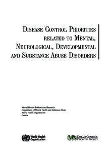 Abnormal psychology / Psychopathology / Mental health / Neuroscience / Global health / Mental disorder / Substance abuse / Global burden of disease / Neurological disorder / Psychiatry / Medicine / Health