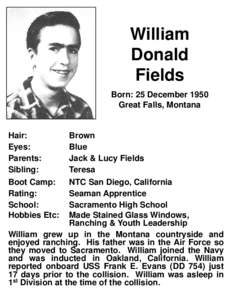 William Donald Fields Born: 25 December 1950 Great Falls, Montana