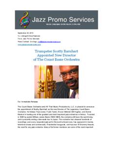 September 23, 2013 To: Listings/Critics/Features From: Jazz Promo Services Press Contact: Jim Eigo, [removed] www.jazzpromoservices.com