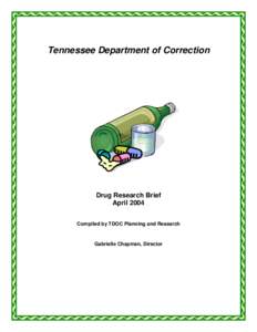 Tennessee Department of Correction  Drug Research Brief April 2004 Compiled by TDOC Planning and Research