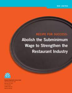 ROC UNITED  Recipe for Success: Abolish the Subminimum Wage to Strengthen the