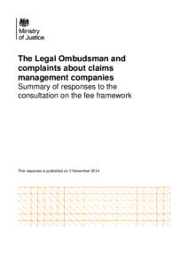 The Legal Ombudsman and complaints about claims management companies response to consultation paper