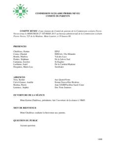 COMMISSION SCOLAIRE PIERRE-NEVEU COMITÉ DE PARENTS COMPTE RENDU d’une réunion du Comité de parents de la Commission scolaire PierreNeveu tenue le MERCREDI 27 FÉVRIER 2013 au bureau administratif de la Commission sc