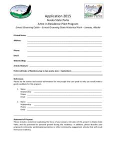 ApplicationAlaska State Parks Artist in Residence Pilot Program  Ernest Gruening Cabin – Ernest Gruening State Historical Park – Juneau, Alaska