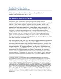 Brazil in Global Value Chains: Implications for Trade and Industrial Policy By Timothy Sturgeon, Gary Gereffi, Andrew Guinn, and Ezequiel Zylberberg1 Article for Funcex Magazine, draft May 21, 2013 THE RISE OF GLOBAL VAL