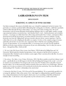 The Labrador Institute, the college of the north Atlantic & The Labrador film foundation present Labrador/ians on Film[removed]Season