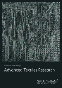 School of Art & Design  Advanced Textiles Research Explore the possibilities of