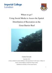Where to go? Using Social Media to Assess the Spatial Distribution of Recreation on the Great Barrier Reef  Charlie Howarth