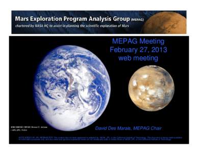 MEPAG Meeting February 27, 2013 web meeting MRO HiRISE/ CRISM / Brown/ U. Arizona / APL/ JPL / NASA