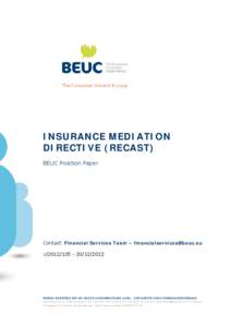 INSURANCE MEDIATION DIRECTIVE (RECAST) BEUC Position Paper Contact: Financial Services Team – [removed] x[removed]/2012