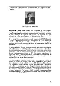 Reunión con el Excelentísimo Señor Presidente de la República Alan García. GARCÍA PÉREZ, Alan Gabriel Ludwig  Alan Gabriel Ludwig García Pérez (Lima, 23 de mayo de 1949), abogado,