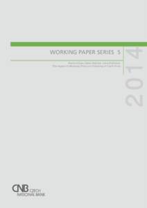 Ruslan Aliyev, Dana Hájková, Ivana Kubicová: The Impact of Monetary Policy on Financing of Czech Firms[removed]WORKING PAPER SERIES 5