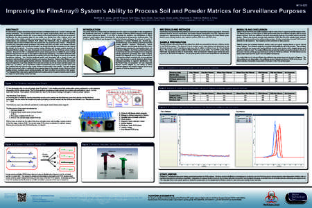 M19-023  Improving the FilmArray® System’s Ability to Process Soil and Powder Matrices for Surveillance Purposes Matthew K. Jones, Jarrett Killpack, Tyler Healy, Ojulu Cham, Traci Hayes, David Jones, Stephanie A. That