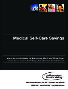 Medical Self-Care Savings  An American Institute for Preventive Medicine White Paper For Human Resource Executives, Benefit Managers, Medical Directors, & Wellness ProfessionalsNorthwestern Hwy.