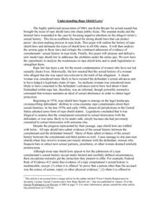 Understanding Rape Shield Laws1 The highly publicized prosecution of NBA star Kobe Bryant for sexual assault has brought the issue of rape shield laws into sharp public focus. The popular media and the internet have resp