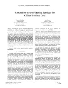 2011 Seventh IEEE International Conference on e-Science Workshops  Reputation-aware Filtering Services for Citizen Science Data Charles Brooking