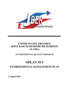 UNITED STATES AIR FORCE JOINT BASE ELMENDORF-RICHARDSON ALASKA ENVIRONMENTAL QUALITY PROGRAM  OPLAN 19-3
