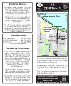 56  Christmas Service: During the period between Christmas Day and New Year’s Day, the HSR usually operates on a modified