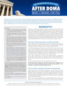 The Supreme Court victory in United States v. Windsor striking down the discriminatory federal Defense of Marriage Act (DOMA) affirms that all loving and committed couples who are married deserve equal legal respect and 