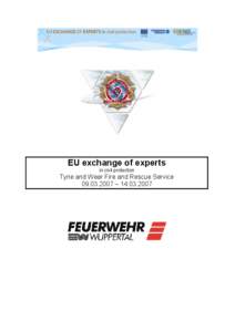 EU exchange of experts in civil protection Tyne and Wear Fire and Rescue Service[removed] – [removed]