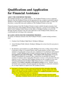 Qualifications and Application for Financial Assistance ABOUT THE NORTHPORT PROMISE: The Northport Promise is not a public program. The Northport Promise is not tax-supported. Benefits from The Northport Promise are not 