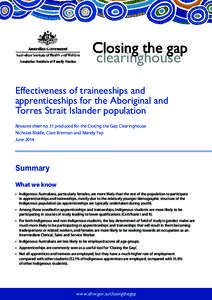 Closing the gap clearinghouse Effectiveness of traineeships and apprenticeships for the Aboriginal and Torres Strait Islander population Resource sheet no. 31 produced for the Closing the Gap Clearinghouse