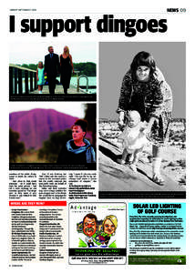 NEWS 09  SUNDAY SEPTEMBER[removed]I support dingoes Michael Chamberlain with wife Ingrid and daughter Zahra (6), after he launched his campaign to run