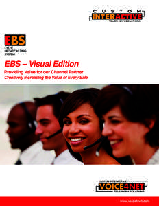 EVENT BROADCASTING SYSTEM EBS – Visual Edition ProvidingValueforourChannelPartner