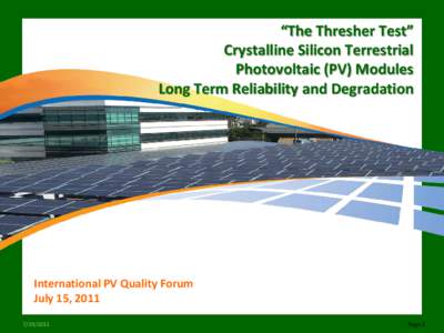 The Thresher Test Crystalline Silicon Terrestrial Photovoltaic Modules Long Term Reliability and Degradation